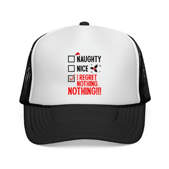 Naughty, Nice, No Regrets Christmas Trucker Caps