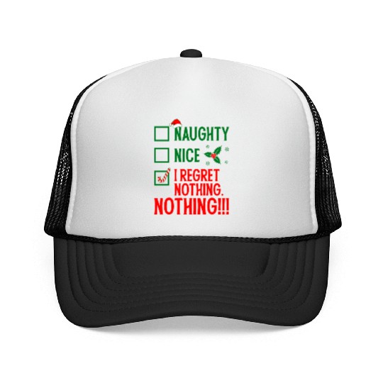 Naughty, Nice, No Regrets Christmas Trucker Caps
