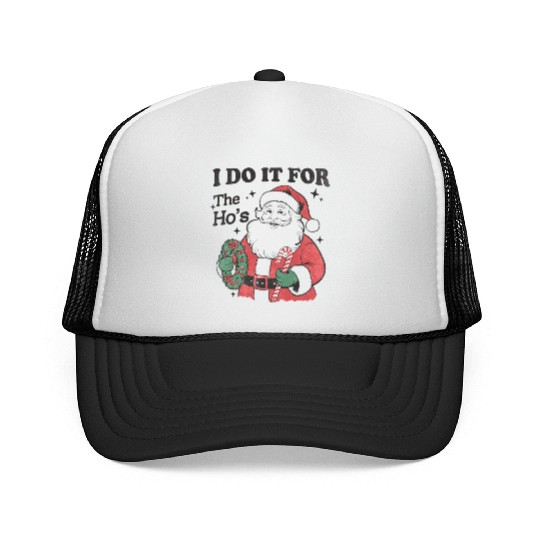 I Do It for The Hos With Texture Trucker Caps