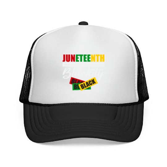 Juneteenth I m Black Every Day Trucker Caps For Woman