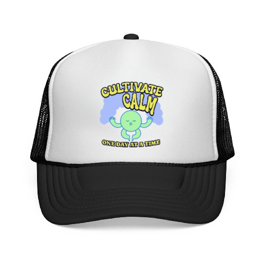 Cultivating Calm One Day At A Time Peaceful Trucker Caps