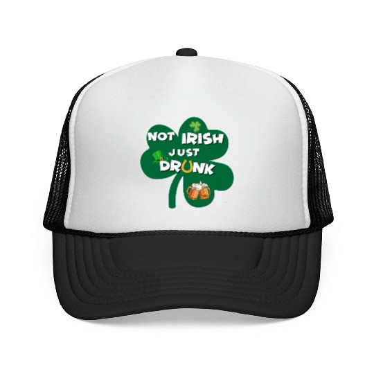 st patricks day NO IRISH JUST DRUNK Trucker Caps