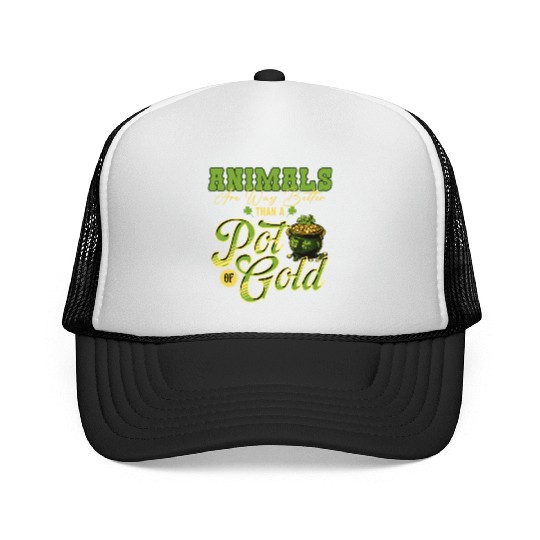 Animals Are Better Than a Pot of Gold St Patricks Trucker Caps