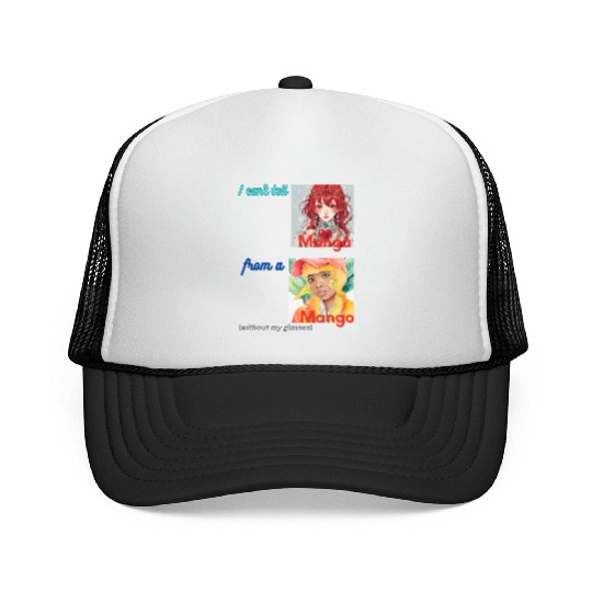I can t tell manga from a mango Trucker Caps