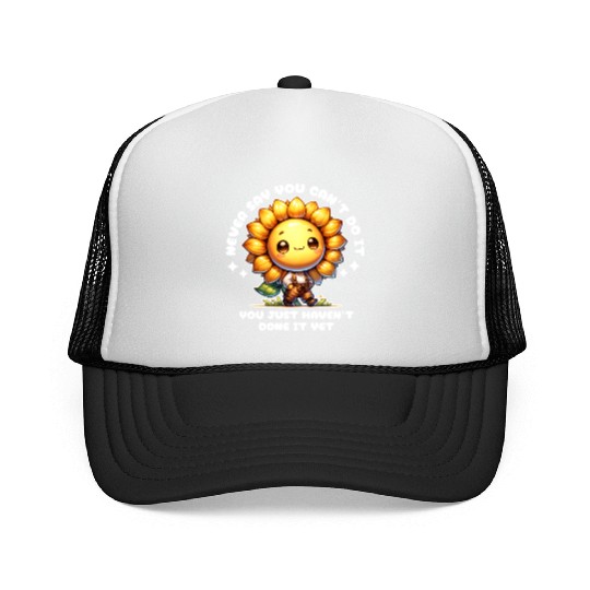 Cute Sunflower with Motivational Positive Quotes Trucker Caps