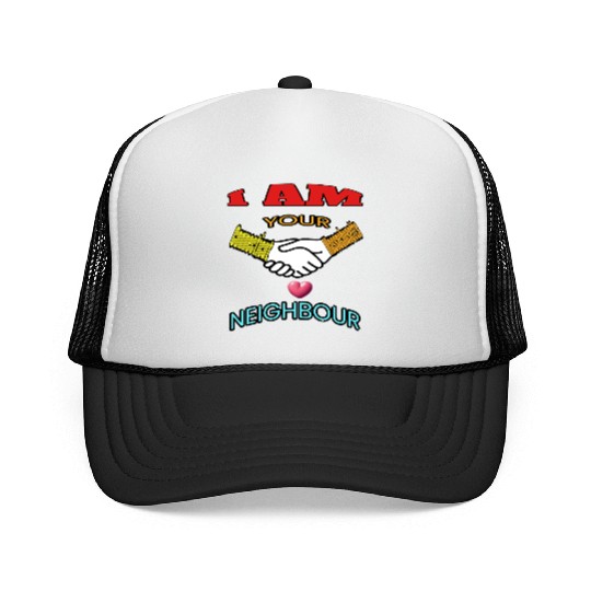 I AM YOUR NEIGHOUR CONNECTICUT AND MASSACHUSETTS Trucker Caps