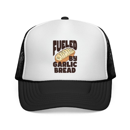 Fueled by Garlic Bread – Endless Power Trucker Caps