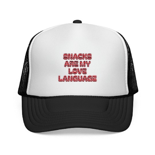 Snacks Are My Love Language Trucker Caps