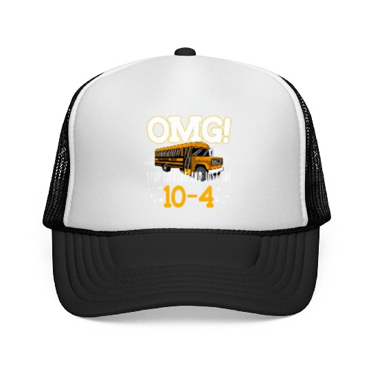 OMG Stop Talking And Just Say 10-4 Trucker Caps