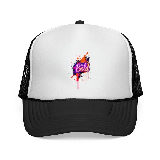 Inspirational Neon Colors Be Bold Motivational Gra Trucker Caps