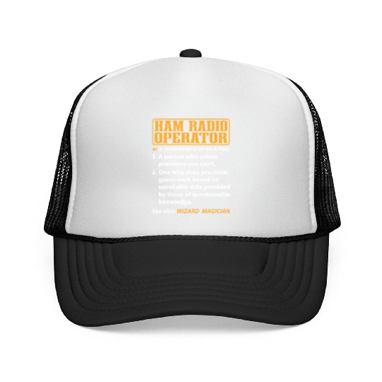 Ham radio operator amateur definition Trucker Caps