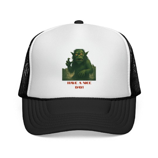 Have a Nice Day – Funny Monster Swamp Art Trucker Caps