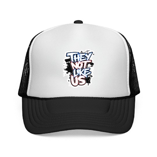 They Not Like Us Trucker Caps