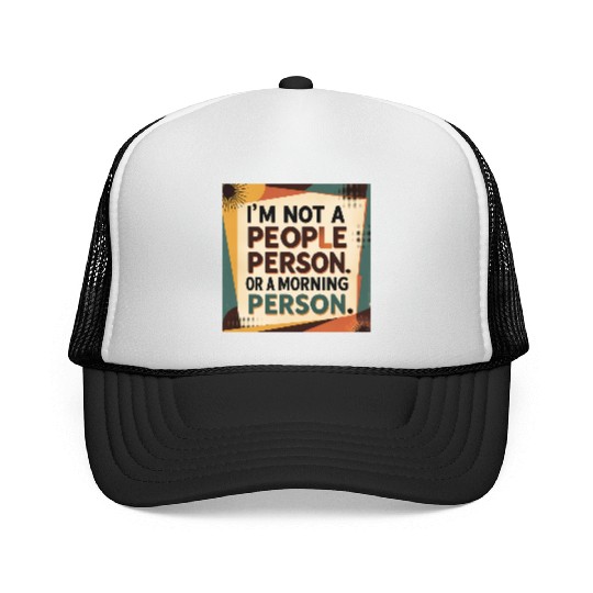 Retro Aesthetic Funny Quote Trucker Caps – Not a People