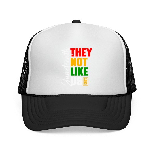 Juneteenth They Not Like Us Trucker Caps