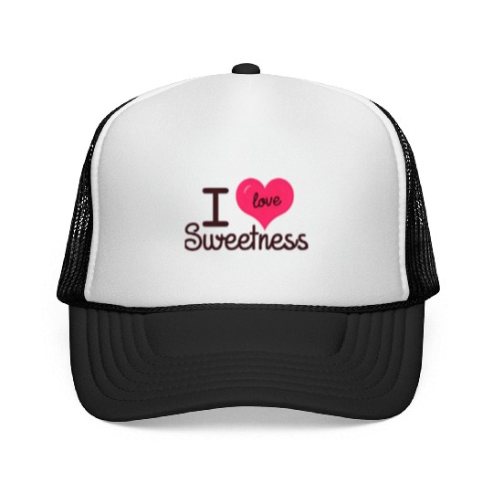 I Love Sweetness Trucker Caps, Cute Valentine’s Gift