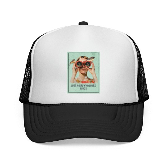 Just a Girl who loves Birds - Birdwatching Trucker Caps