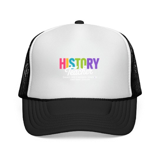 History Teacher Bold Colorful Typography Trucker Caps