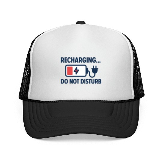 Recharging Do Not Disturb - Introvert	 Trucker Caps