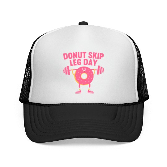Donut Skip Leg Day Funny Donut Weightlifting Trucker Caps
