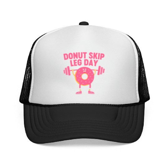 Donut Skip Leg Day Funny Donut Weightlifting Trucker Caps