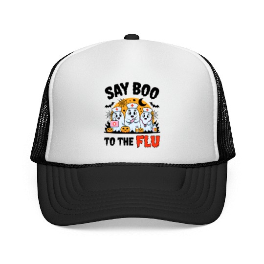 Say Boo to the Flu Halloween Medical Ghosts Trucker Caps