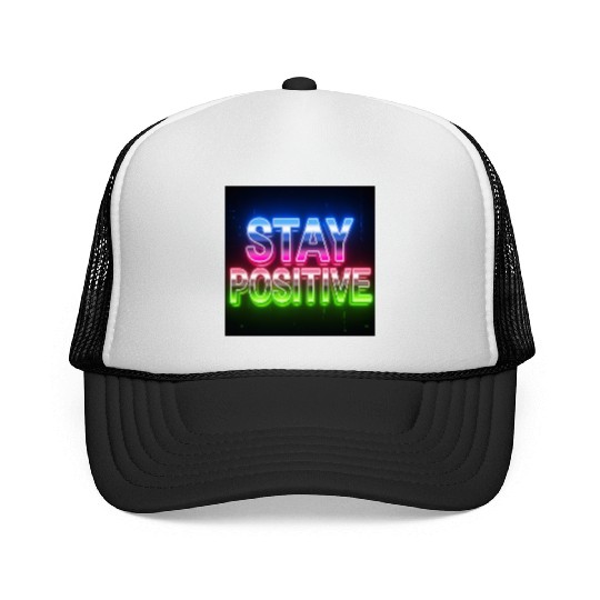 Neon Stay Positive Motivational Design Trucker Caps