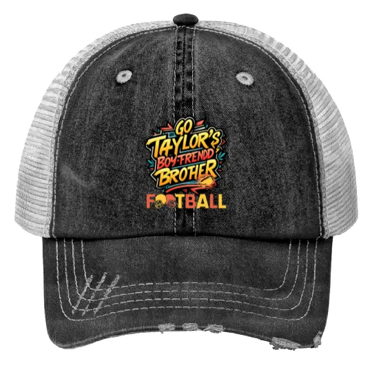 Go Taylorr_s Boyfriend A Hilarious Football Tribute to Taylorr Swift and the Swifts of Kansas Essenti (3) Trucker Hats
