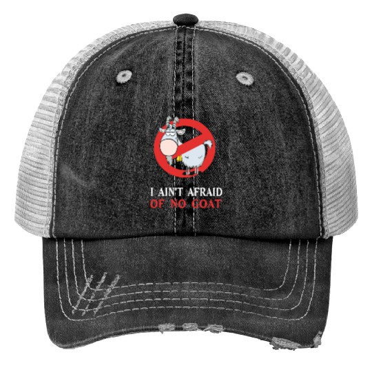 Cubs Goat Funny Trucker Hats I Ain t Afraid of No Goat