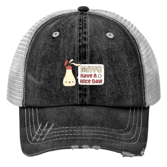Mayo Have A Nice Day Cute Greeting Doodle Trucker Hats