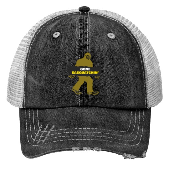 Bigfoot gone squatching Trucker Hats