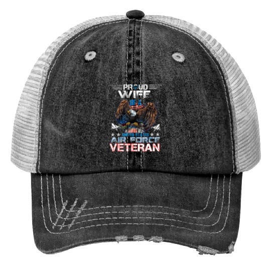Veteran-Proud Wife Of Us Air Force Veteran Patriot Trucker Hats