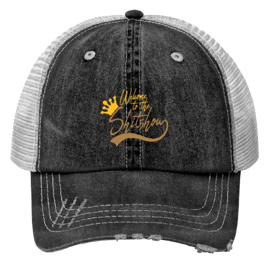 crown welcome shit Trucker Hats