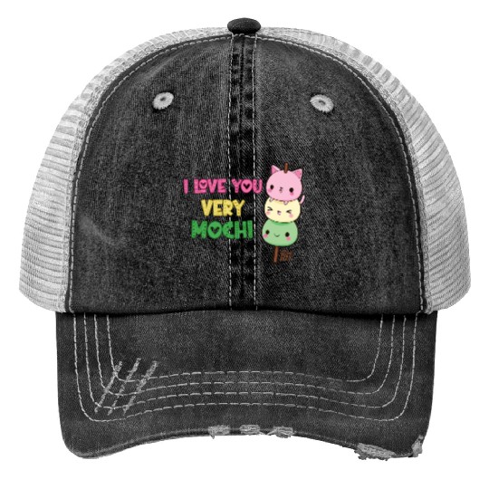 I love you very mochi - japanese food Trucker Hats