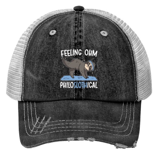 Feeling Philoslothical Fitness Yoga Meditate Sloth Trucker Hats