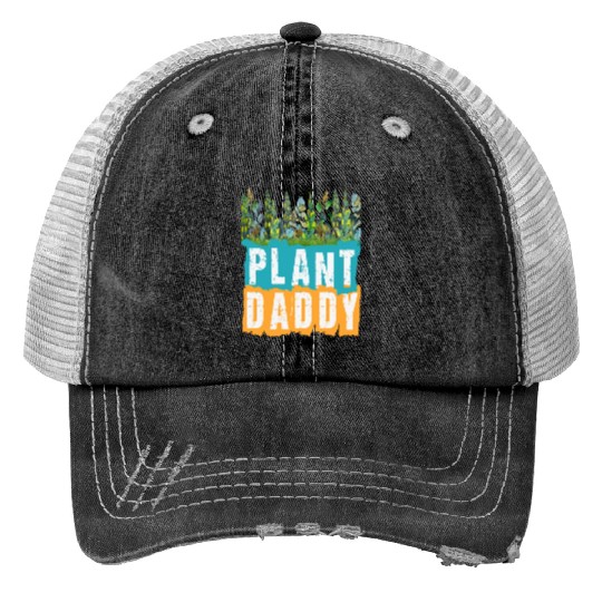 Fathers Day Gardener Plant Daddy Trucker Hats