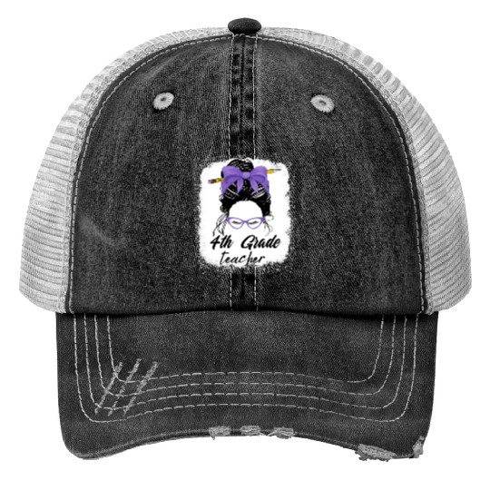4th grade teacher messy bun back to school funny Trucker Hats