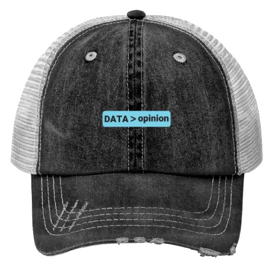 data science opinion Trucker Hats