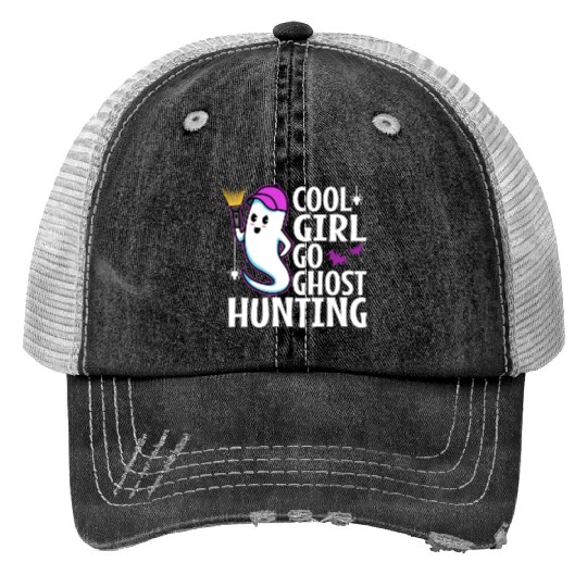 Cool girls go ghost hunting Trucker Hats