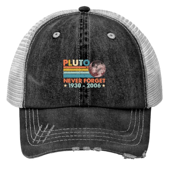 Pluto Never Forget Astronomy Space Science Nerd Trucker Hats