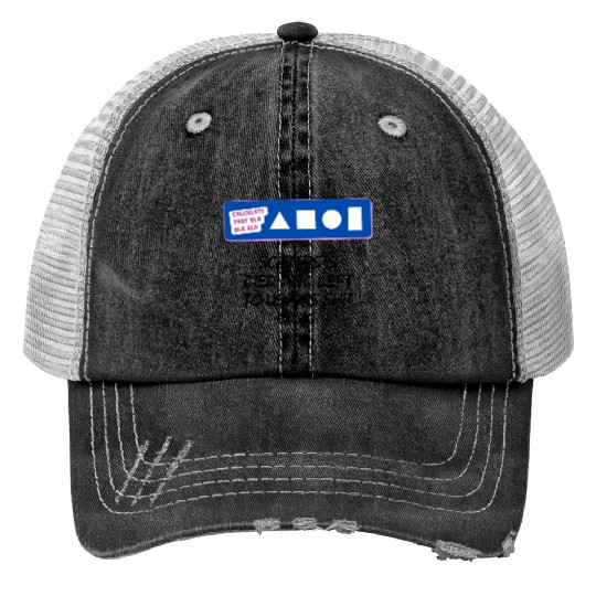 i hate school Trucker Hats