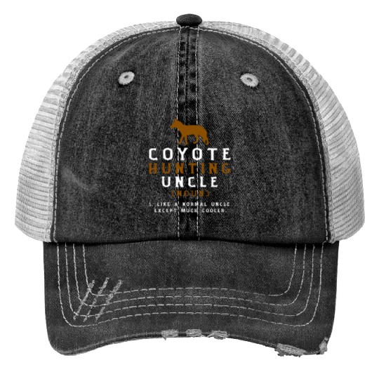 Coyote Hunting Uncle Trucker Hats