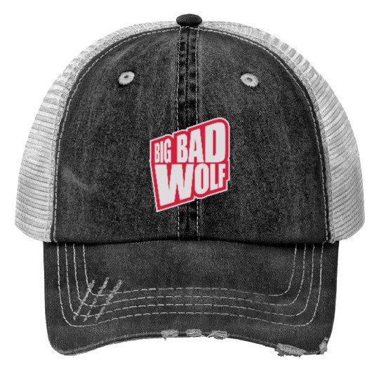 big bad wolf quote Trucker Hats