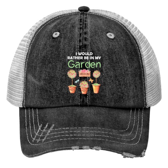 Garden Funny Quote Hobby Gardener Gift Idea Trucker Hats