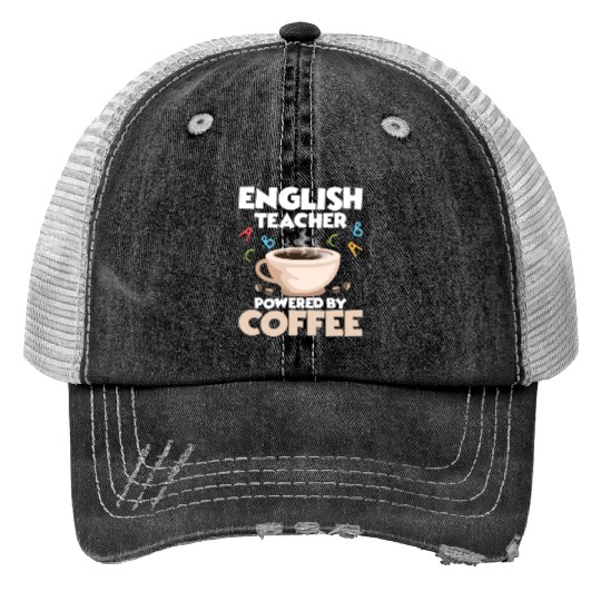 English Teacher Powered By Coffee Language Grammar Trucker Hats