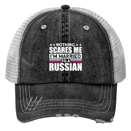 Humurous Pray For Me I'm Married To a Russian For Trucker Hats