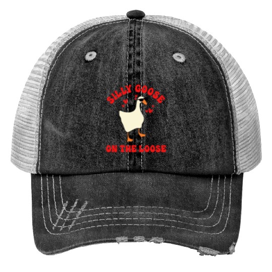 Silly Goose On The Loose Funny Trucker Hats