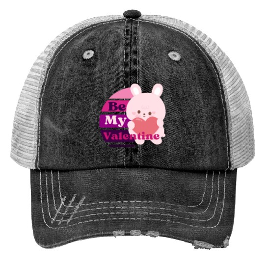 Be My Valentine Trucker Hats