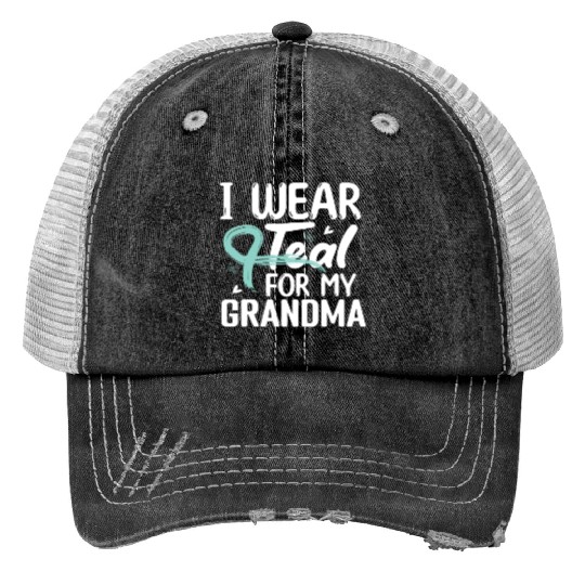 I Wear Teal For My Grandma Cervical Cancer Trucker Hats