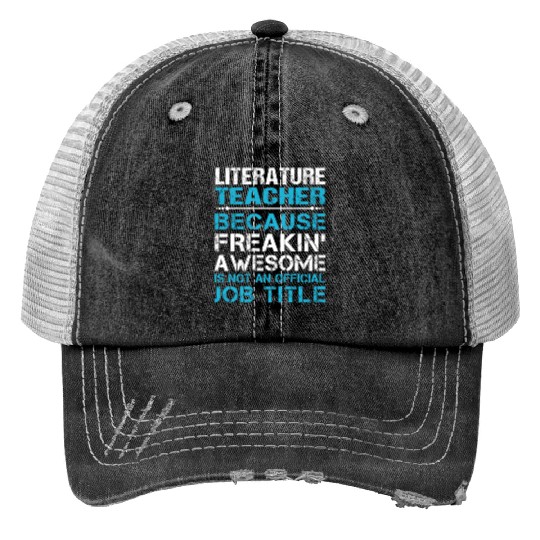Literature Teacher Trucker Hats - Freaking Awesome Gift